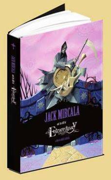 JACK MIRCALA AND THE ART OF EXTRAORDINARY TALES