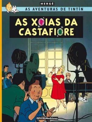 TINTIN. AS XOIAS DA CASTAFIORE (GALEGO)