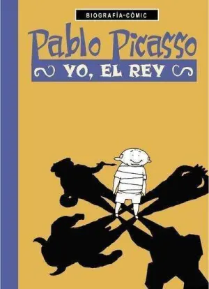 PABLO PICASSO. YO EL REY