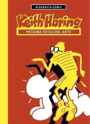 KEITH HARING. PROXIMA ESTACION: ARTE