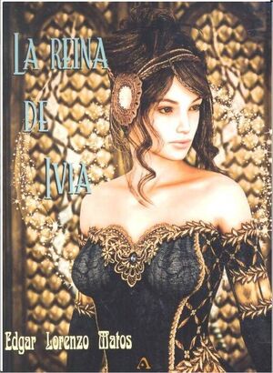 LA REINA DE IVIA