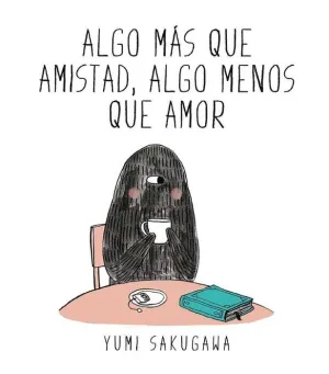 ALGO MAS QUE AMISTAD ALGO MENOS QUE AMOR