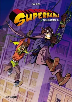 SUPERBARNA: NANANANANANA-NA (PORTADA ALTERNATIVA)