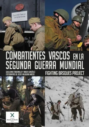 DESPERTA FERRO: ILUSTRADOS #09. COMBATIENTES VASCOS EN LA SEGUNDA GUERRA MUNDIAL