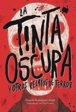 LA TINTA OSCURA Y OTROS RELATOS DE TERROR