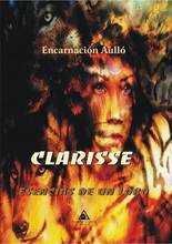 CLARISSE: ESENCIAS DE UN LOBO