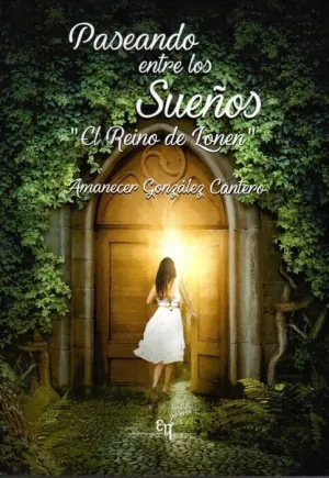 PASEANDO ENTRE LOS SUEÑOS