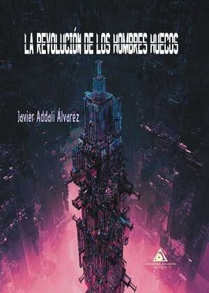 LA REVOLUCION DE LOS HOMBRES HUECOS