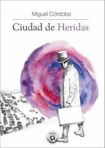CIUDAD DE HERIDAS (BOLSILLO)