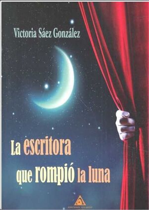LA ESCRITORA QUE ROMPIO LA LUNA