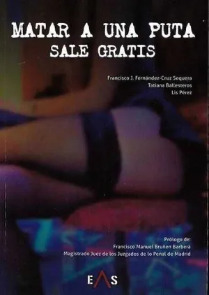 MATAR A UNA PUTA SALE GRATIS