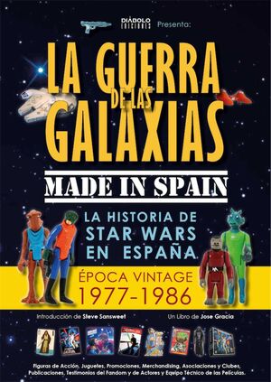 LA GUERRA DE LAS GALAXIAS MADE IN SPAIN #01. 1977-1986