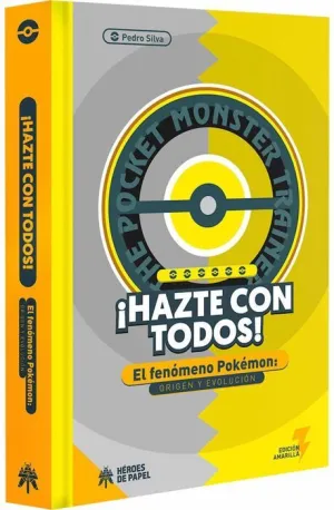 EL FENOMENO POKEMON: ORIGEN Y EVOLUCION. HAZTE CON TODOS!