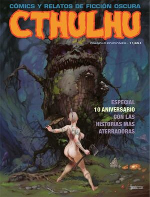 CTHULHU ESPECIAL 10 ANIVERSARIO. CON LAS HISTORIAS MAS ATERRADORAS