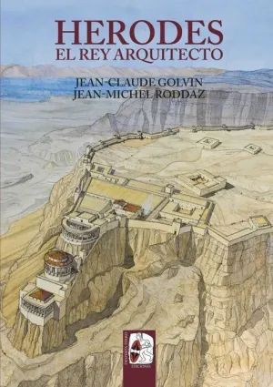 DESPERTA FERRO: ILUSTRADOS #10. HERODES. EL REY ARQUITECTO