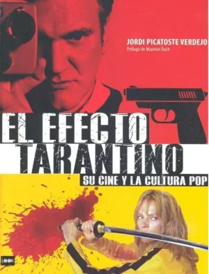 EL EFECTO TARANTINO. SU CINE Y LA CULTURA POP