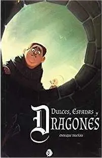 DULCES ESPADAS Y DRAGONES