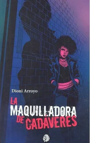 LA MAQUILLADORA DE CADAVERES
