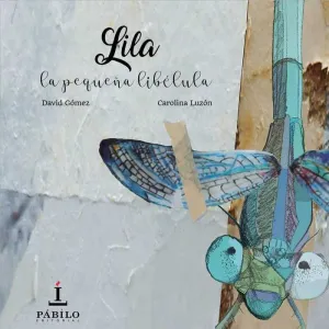 LILA LA PEQUEÑA LIBELULA