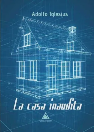 LA CASA INAUDITA