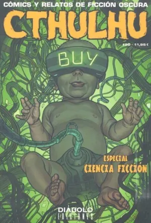 CTHULHU. COMICS Y RELATOS DE FICCION OSCURA #20 ESPECIAL CIENCIA-FICCION