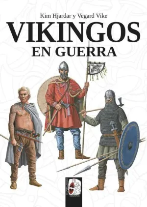 DESPERTA FERRO: ILUSTRADOS #12. VIKINGOS EN GUERRA