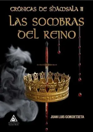 CRONICAS DE SHAMSALA II. LAS SOMBRAS DEL REINO