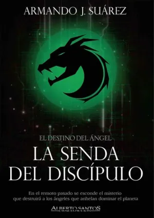 EL DESTINO DEL ANGEL II. LA SENDA DEL DISCIPULO