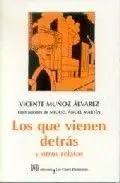 LOS QUE VIENEN DETRAS Y OTROS RELATOS