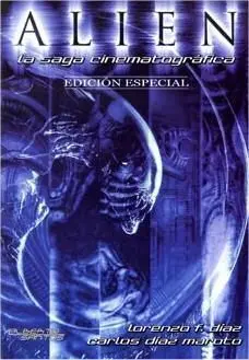 ALIEN. LA SAGA CINEMATOGRAFICA EDICION ESPECIAL