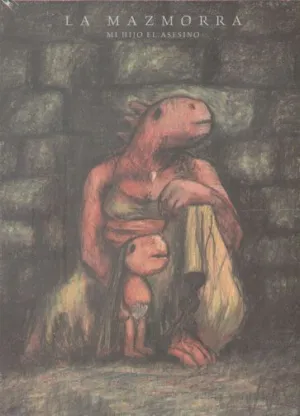 LA MAZMORRA. MI HIJO EL ASESINO