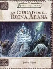 DD3: REINOS OLVIDADOS: LA CIUDAD DE LA REINA ARAÑA
