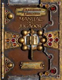DD3: MANUAL DEL JUGADOR VER. 3.5 DD3: MANUAL DEL JUGADOR VER. 3.5