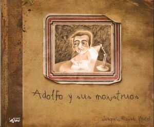ADOLFO Y SUS MONSTRUOS