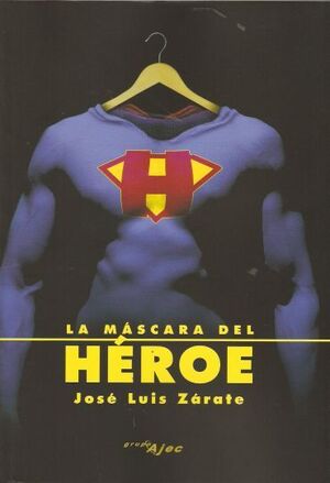LA MASCARA DEL HEROE