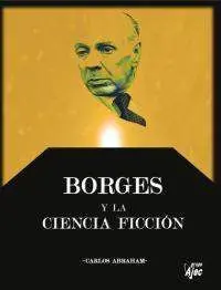 BORGES Y LA CIENCIA FICCION