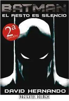 BATMAN. EL RESTO ES SILENCIO
