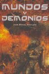 MUNDOS Y DEMONIOS