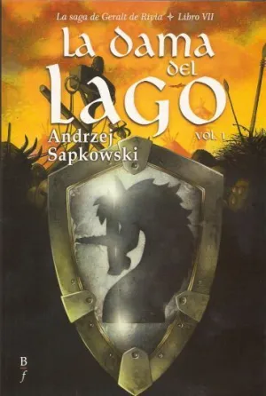 LA SAGA DE GERALT DE RIVIA VOL.7: LA DAMA DEL LAGO VOL.1
