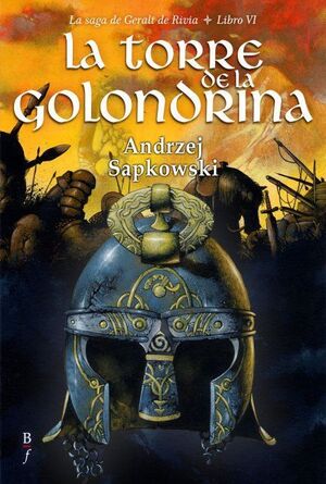 LA SAGA DE GERALT DE RIVIA VOL.6: LA TORRE DE LA GOLONDRINA