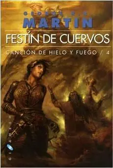 CANCION DE HIELO Y FUEGO VOL.4: FESTIN DE CUERVOS (BOLSILLO)
