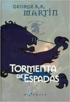CANCION DE HIELO Y FUEGO VOL.3: TORMENTA DE ESPADAS ED. LUJO