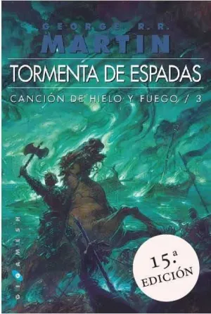 CANCION DE HIELO Y FUEGO VOL.3: TORMENTA DE ESPADAS (RTCA) (UN SOLO TOMO)