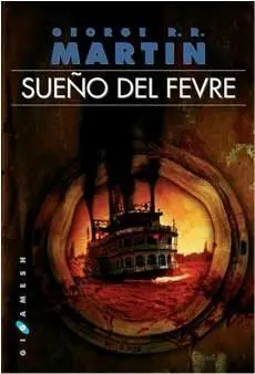 SUEÑO DEL FEVRE (RTCA) GEORGE R.R. MARTIN
