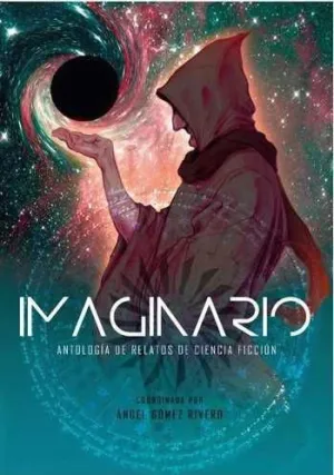 IMAGINARIO: ANTOLOGIA DE RELATOS DE CIENCIA FICCION