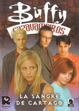 BUFFY CAZAVAMPIROS: LA SANGRE DE CARTAGO