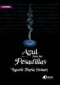 AZUL PARA LAS PESADILLAS