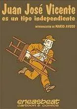 JUAN JOSE VICENTE ES UN TIPO INDEPENDIENTE