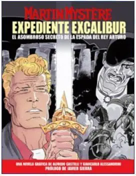 MARTIN MYSTERE EXPEDIENTE EXCALIBUR