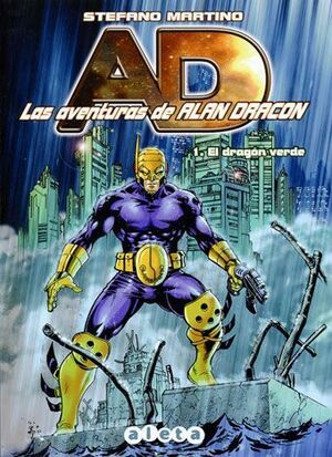 LAS AVENTURAS DE ALAN DRACON #01. EL DRAGON VERDE